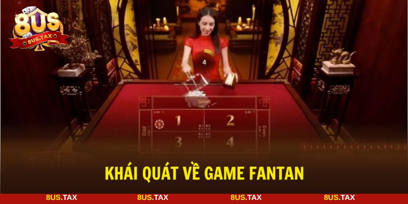 Tìm hiểu cách chơi Fantan chi tiết đầy thú vị